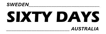 SIXTY DAYS